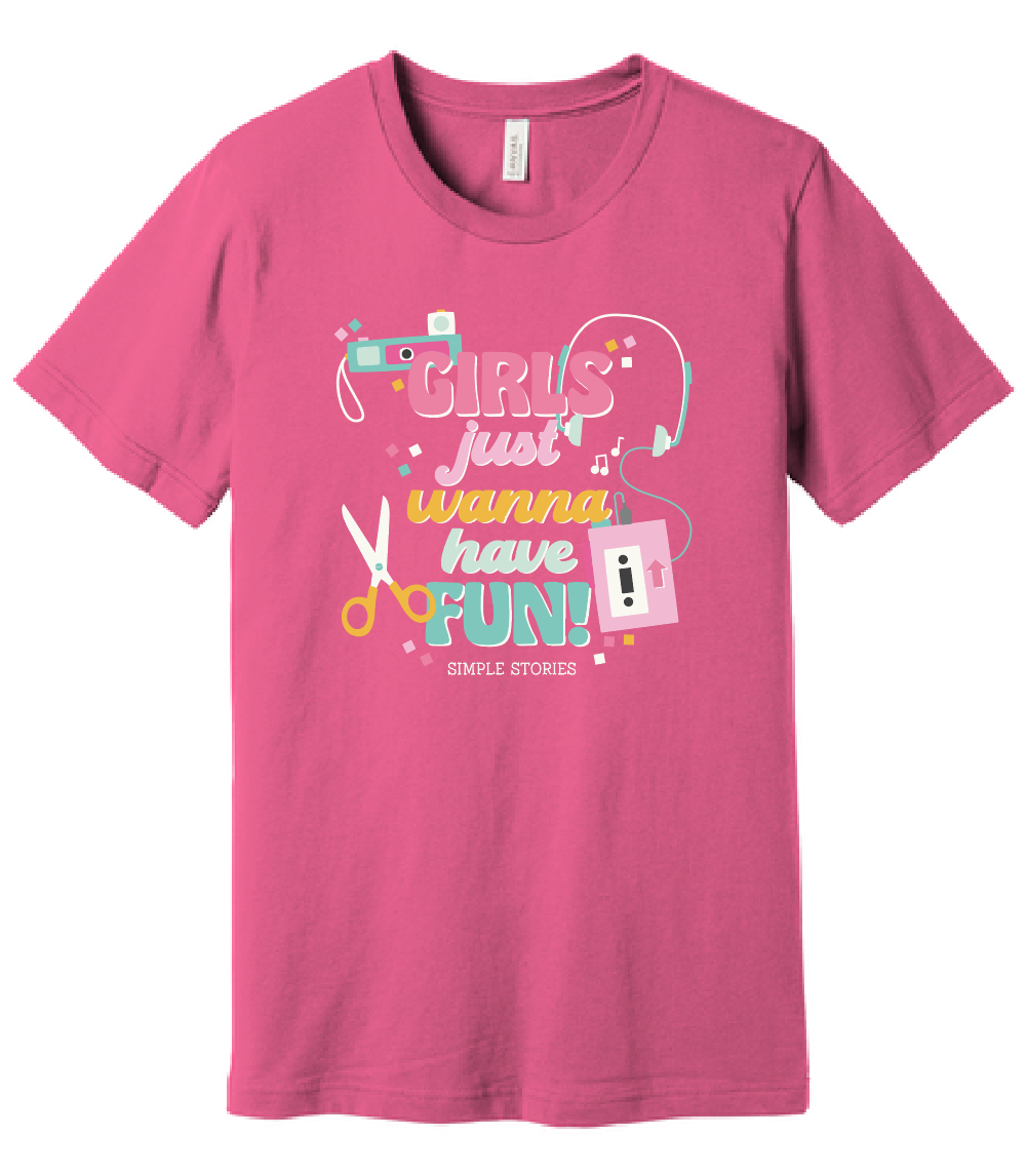 Pink-Girls Just Wanna Have Fun Short Sleeve Tee